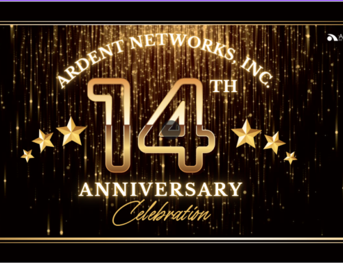 Ardent Networks Inc. Celebrates 14 Years of Innovation and Success